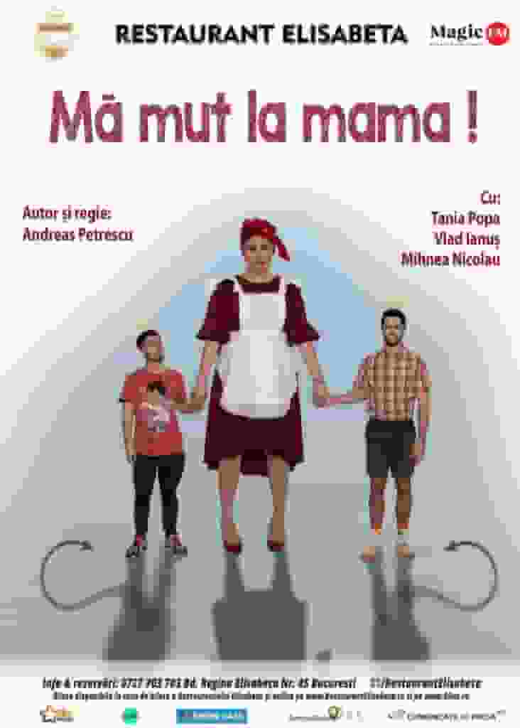 Mă mut la mama!