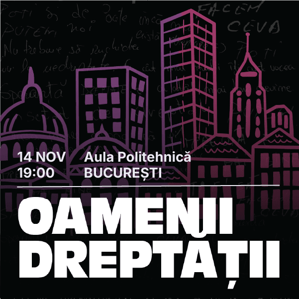 Afiș pentru Oamenii Dreptății 2026 București