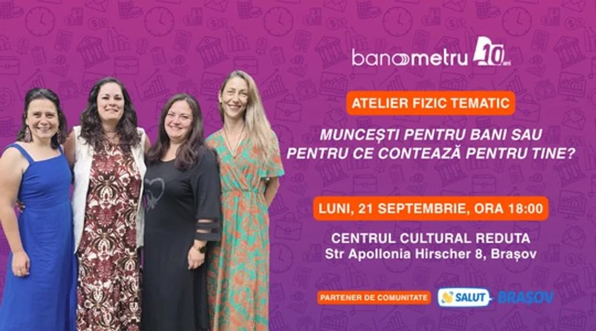 Afiș pentru Atelier fizic tematic: Muncești pentru bani sau pentru ce contează pentru tine?