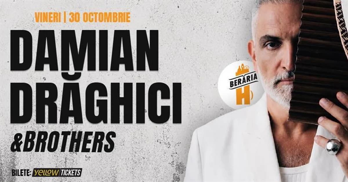 Afiș pentru Damian Drăghici & Brothers în concert la Berăria H | 30 octombrie 2026