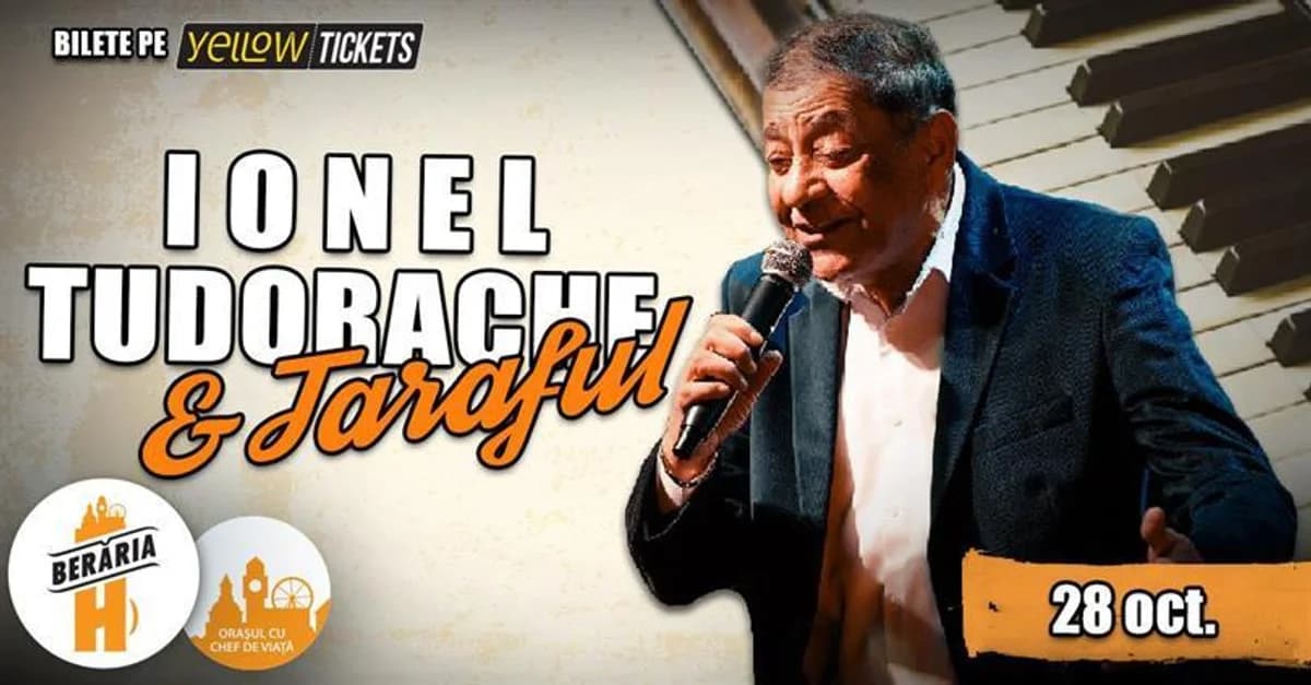 Afiș pentru Ionel Tudorache & taraful său în concert la Berăria H pe 28 octombrie