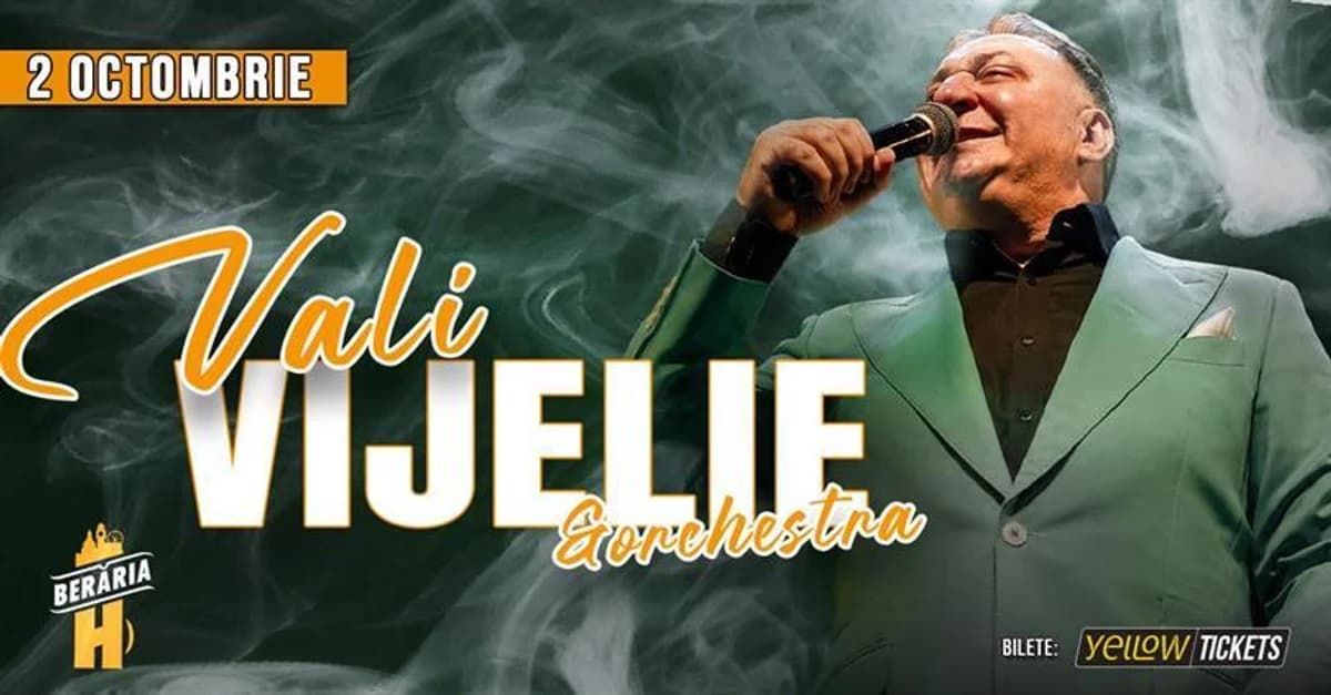 Afiș pentru Vali Vijelie și orchestra | Concert la Berăria H pe 2 octombrie