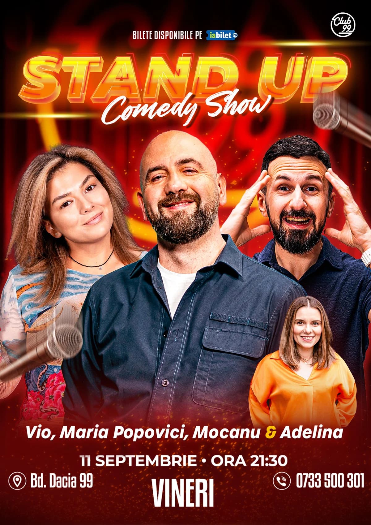 Afiș pentru Stand-up Comedy cu Mocanu, Vio, Maria Popovici - Adelina Toma la Club 99