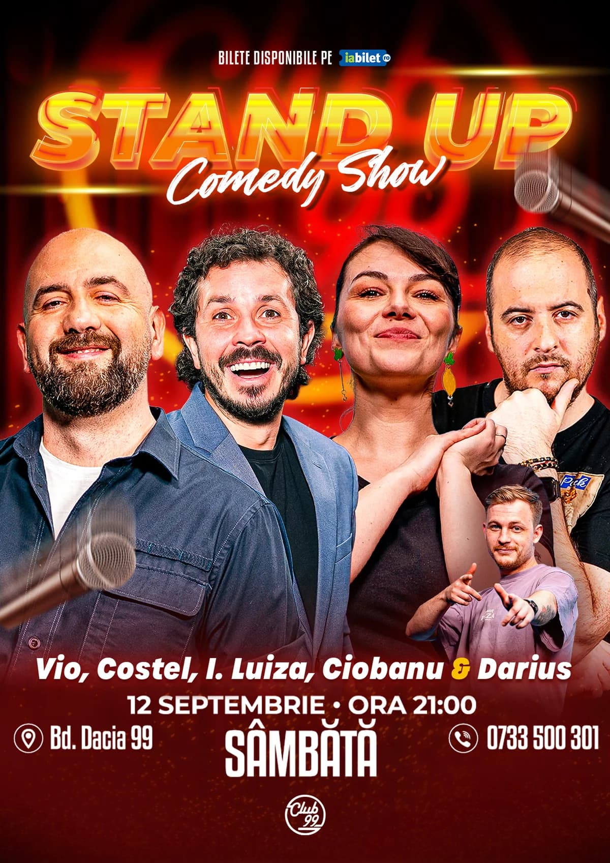 Afiș pentru Stand-up Comedy cu Vio, Costel, Ioana Luiza, Andrei Ciobanu - Darius Grigorie la Club 99