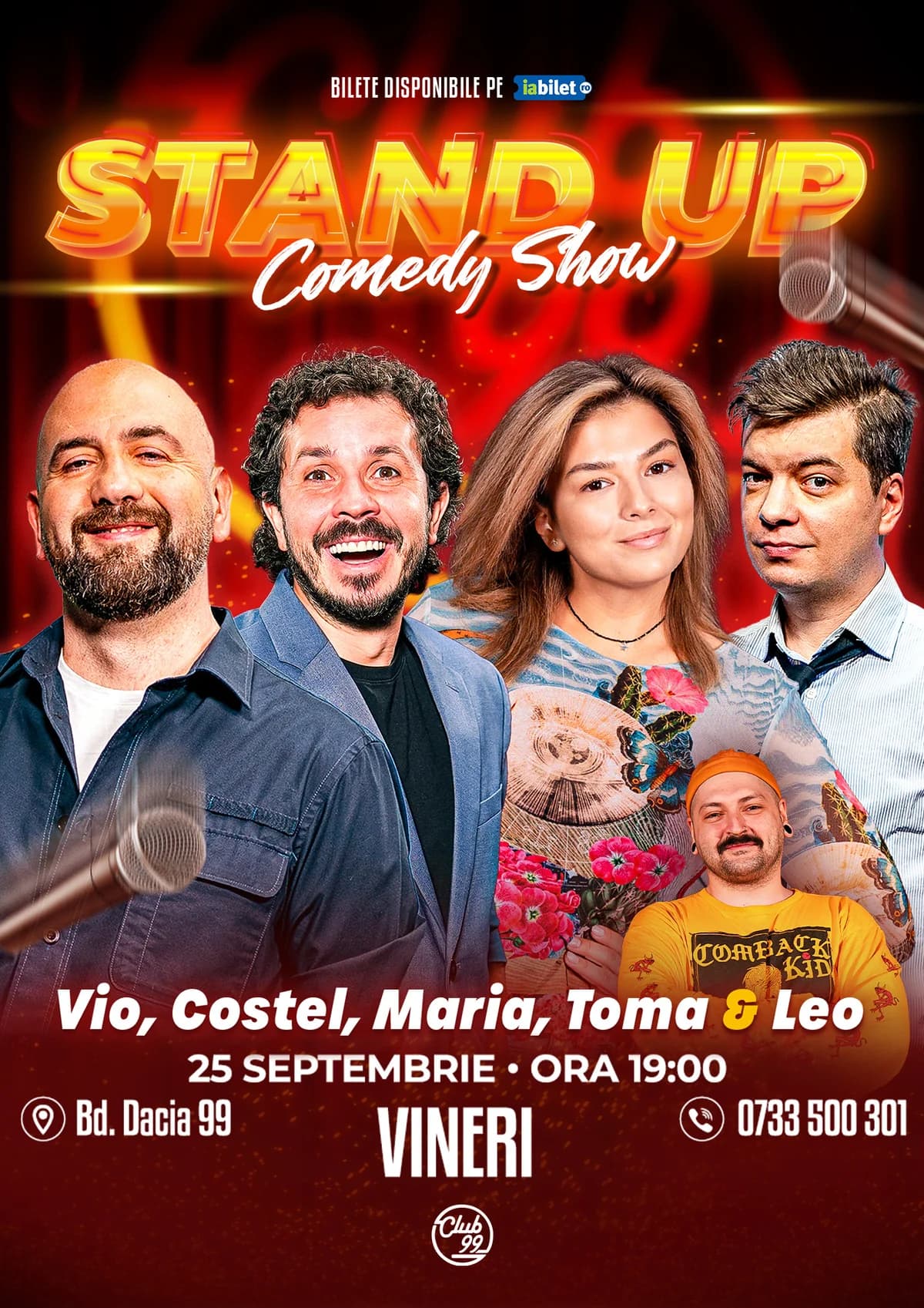 Afiș pentru Stand-up Comedy cu Vio, Costel, Maria Popovici, Toma & Leo la Club 99 - Show 1