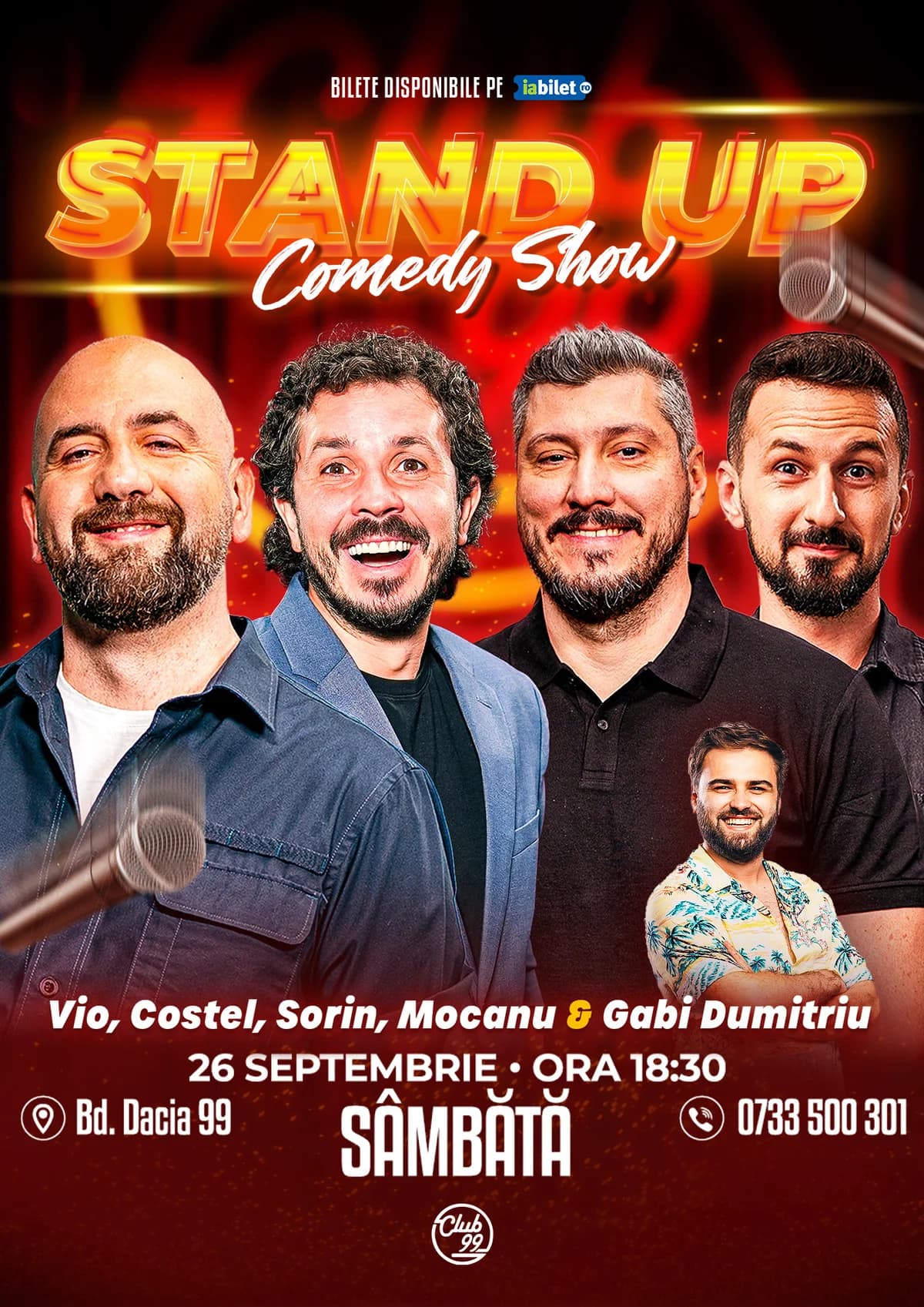 Afiș pentru Stand-up Comedy cu Vio, Costel, Sorin Pârcălab, Mocanu & Gabi Dumitriu la Club 99 | Show 1