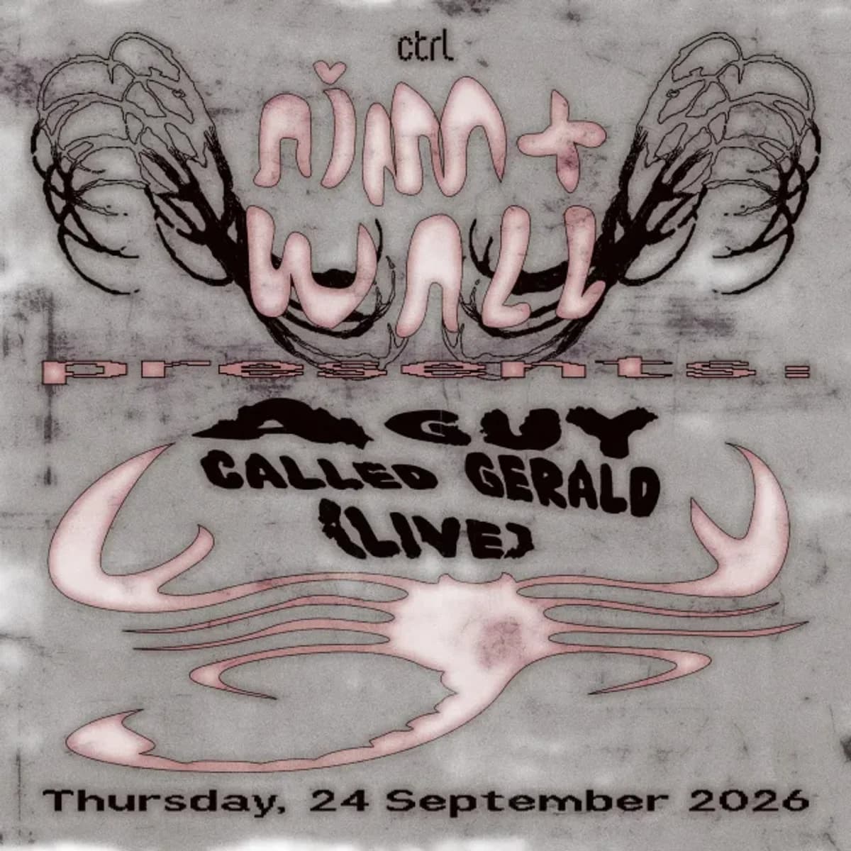 Afiș pentru ctrl x aim+wall prezintă: A Guy Called Gerald