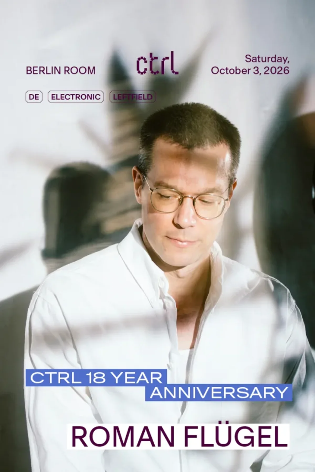 Afiș pentru ctrl18: Roman Flügel