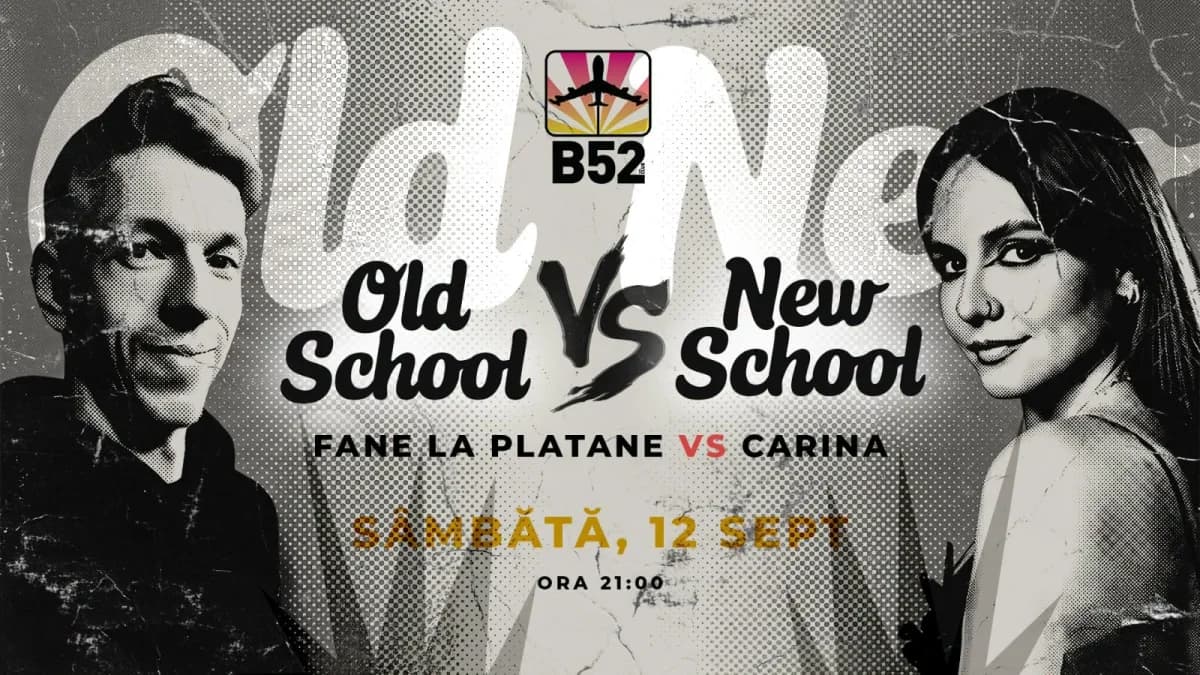 Afiș pentru Old School vs New School cu Fane La Platane & Carina @ B52 The Club