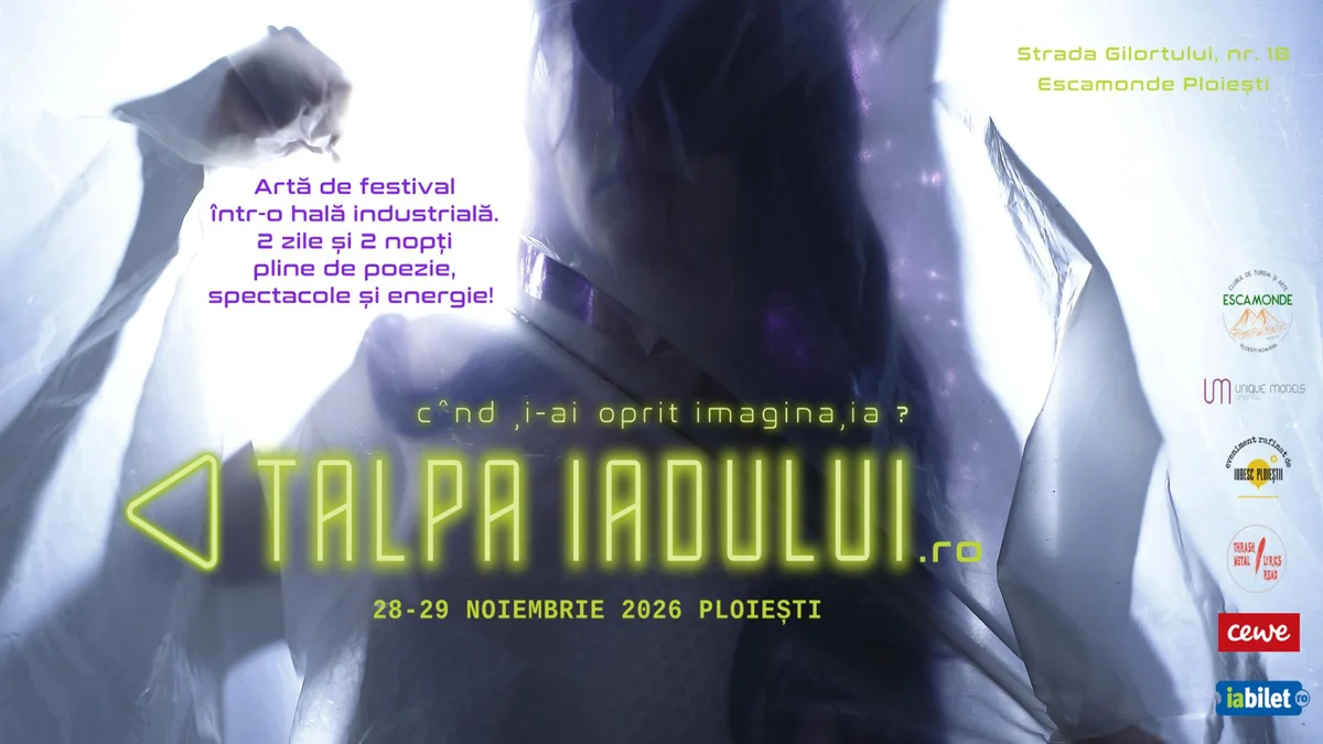 Afiș pentru 1/2 Ploiești: Talpa Iadului – artă de festival