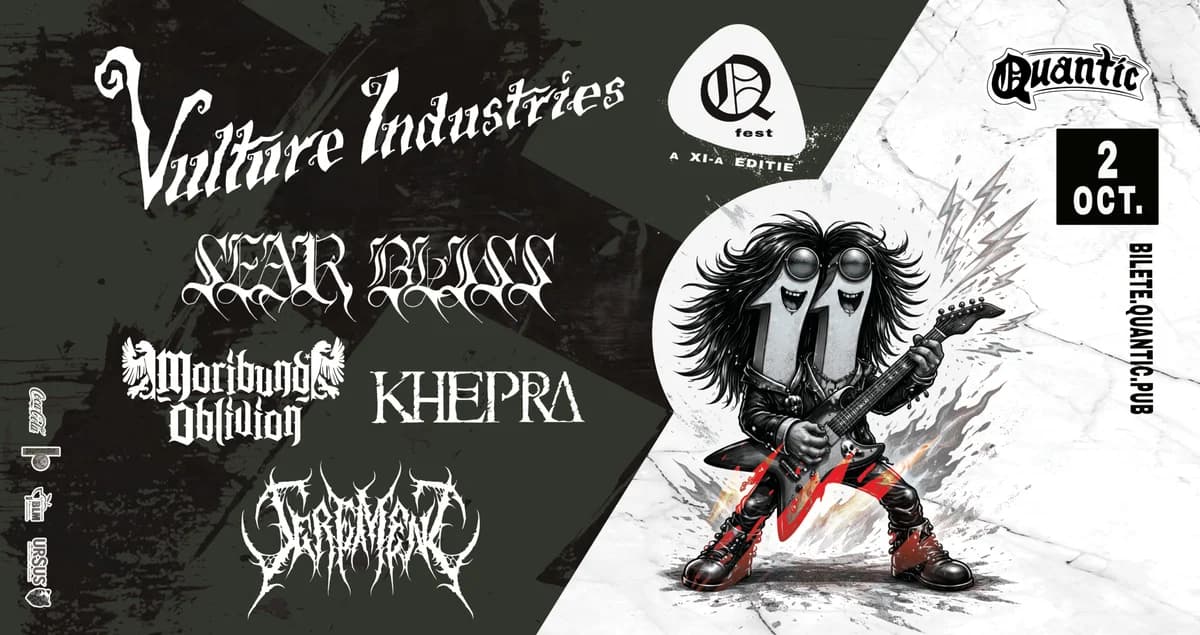 Afiș pentru QFest – Ziua V – VULTURE INDUSTRIES | SEAR BLISS | MORIBUND OBLIVION | KHEPRA | SEREMENT