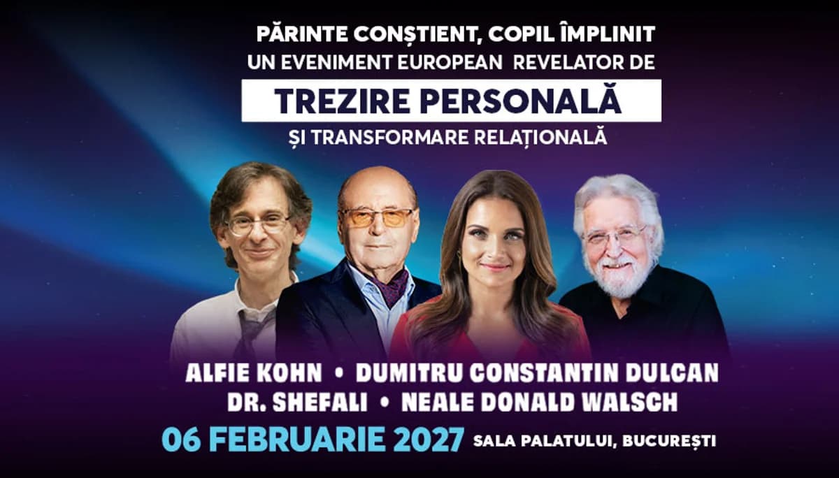 Afiș pentru Dr. Shefali Tsabary • Alfie Kohn • Neale Donald Walsch • Dumitru Constantin-Dulcan: „Părinte conștient, Copil împlinit”